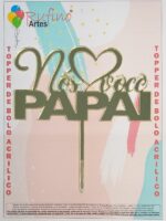 Nós Amamos Você Papai Acrilico